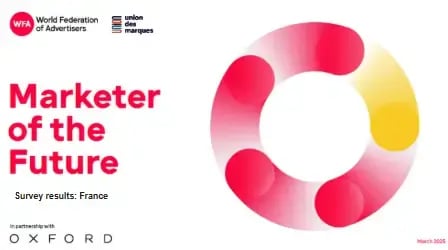 Les CMOs français face à l'avenir du marketing : plongée dans l'étude Marketer of the Future (WFA - Oxford)