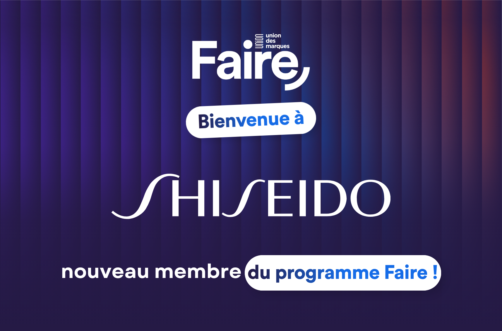 Shiseido rejoint le programme Faire de l’Union des marques