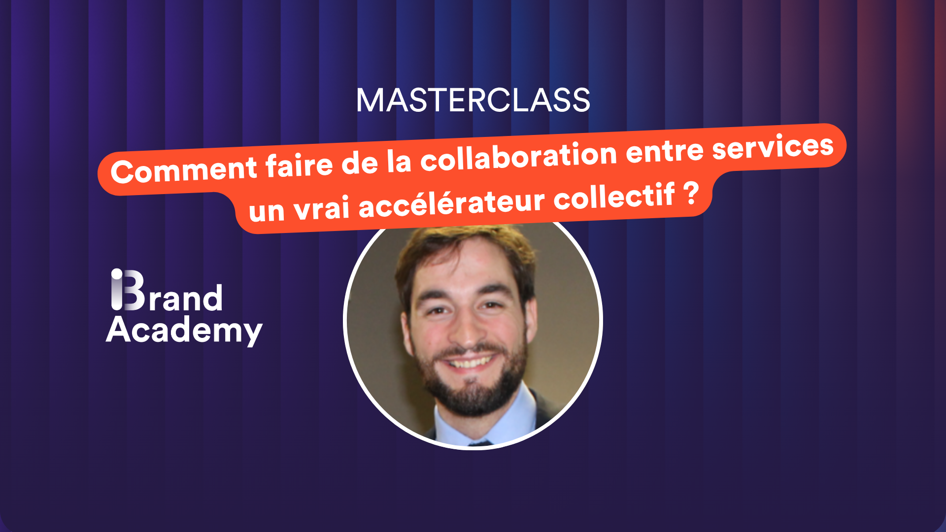 Interview - Comment faire de la collaboration entre services un vrai accélérateur collectif ?