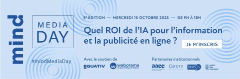 Mind Media Day : quel ROI pour l'information et la publicité en ligne ?